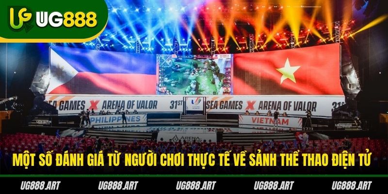 Một số đánh giá từ người chơi thực tế về sảnh thể thao điện tử Một số đánh giá từ người chơi thực tế về sảnh thể thao điện tử
